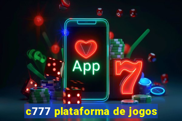 c777 plataforma de jogos